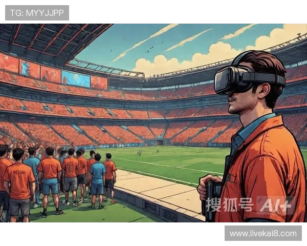 k8凯发体育娱乐赛事直播体验：高清流畅的直播画面带来沉浸式观赛感受